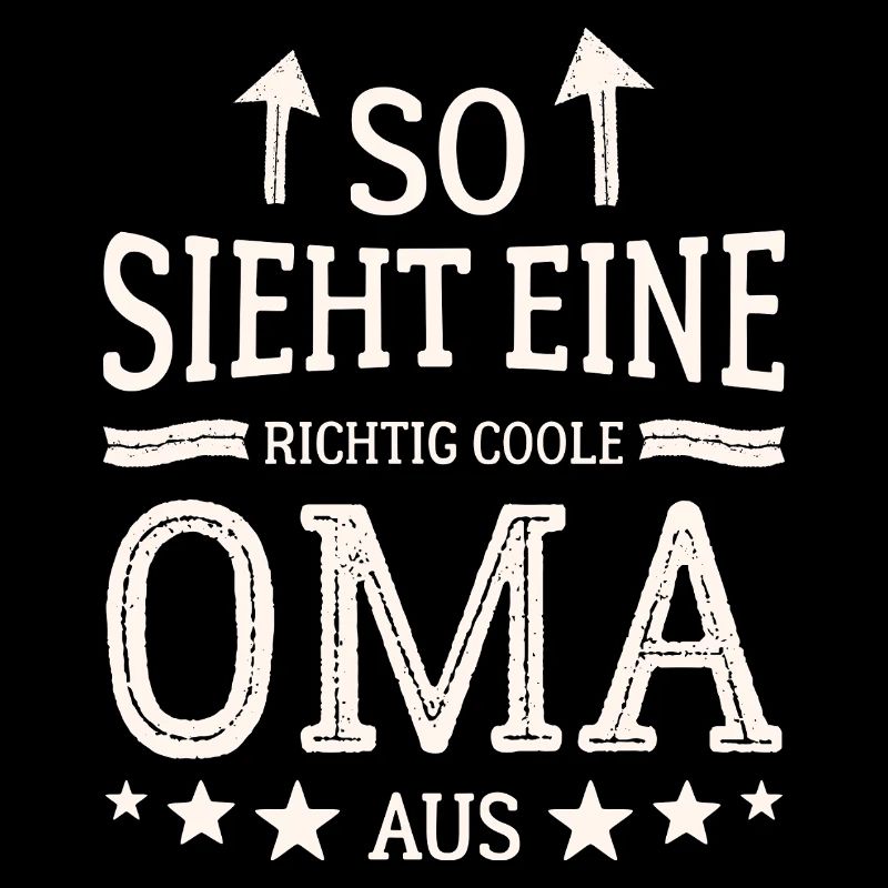 So sieht eine coole Oma aus Beste Großmutter
