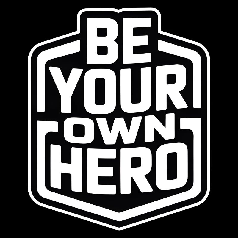 Be Your Own Hero