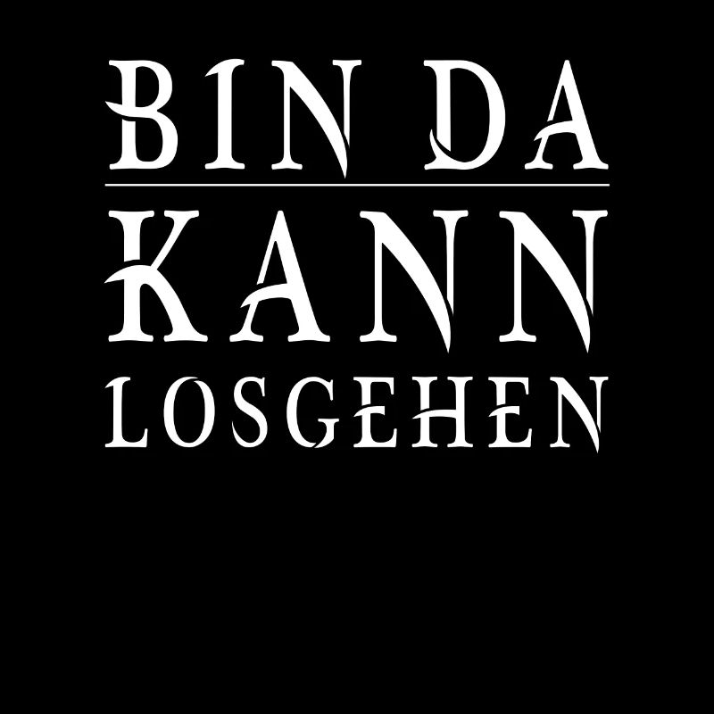 Bin da kann losgehen