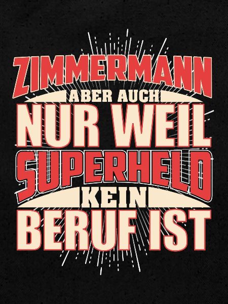 Zimmermann Superheld