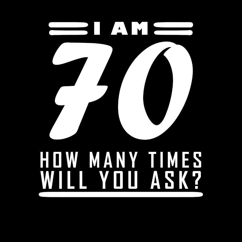 Ich bin 70 – 70. Geburtstag Geschenk
