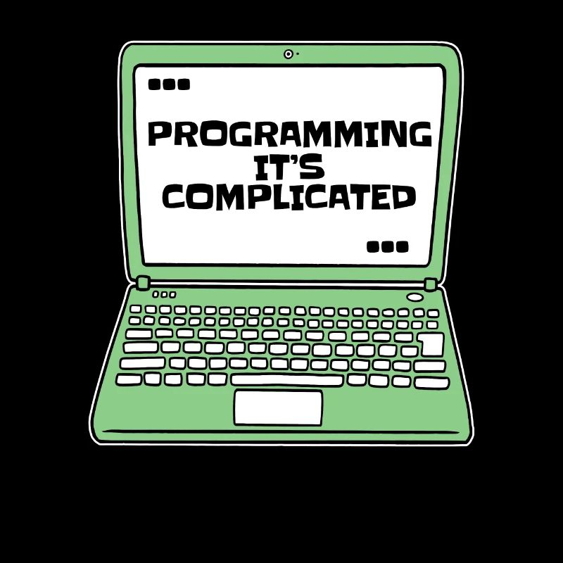 Programmer c’est compliqué Developer Coder