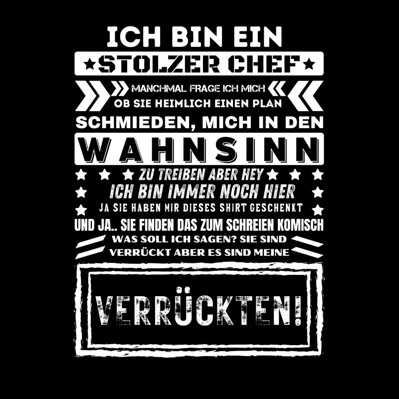 ICH BIN EIN STOLZER CHEF Humor Lustig