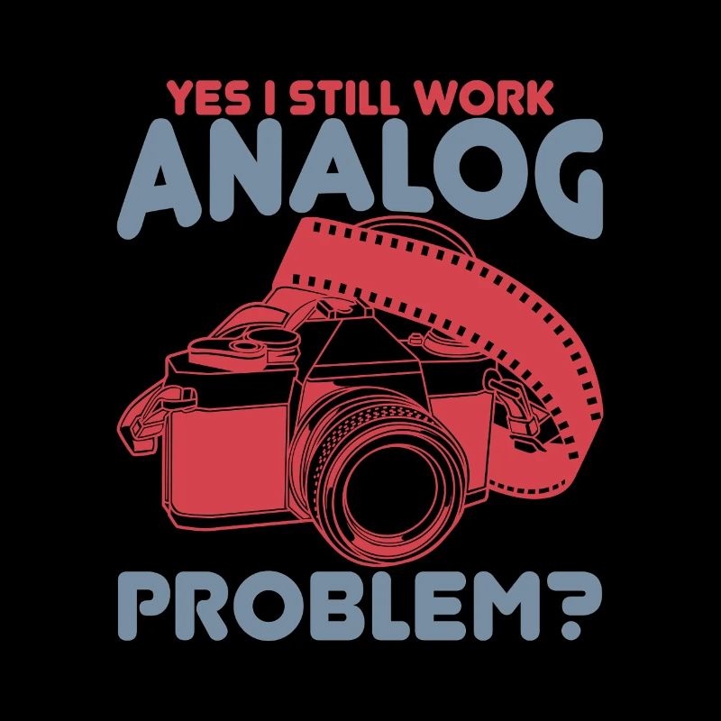 Yes I Still Work Analog, Problem