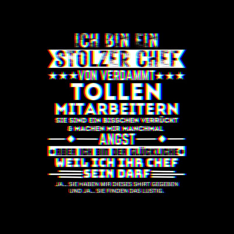 ich bin ein stolzer chef tolle mitarbeiter trippy