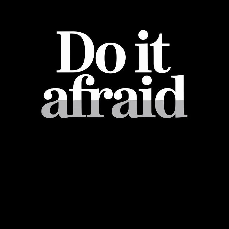 Do It Afraid Mut Weiterentwicklung Motivation
