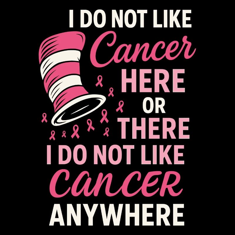 I don't like cancer here or there