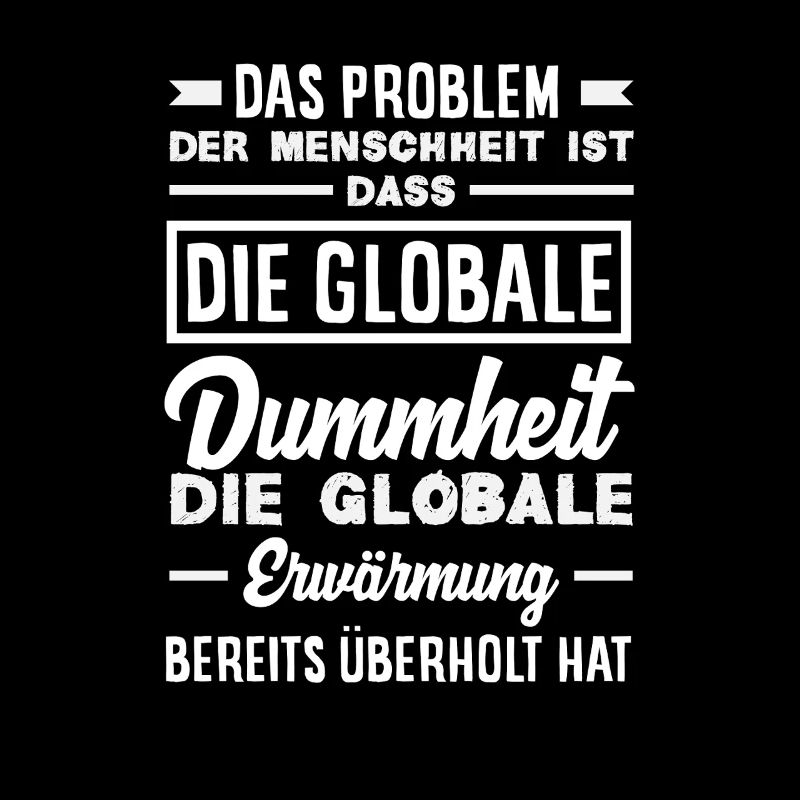 Global stupidity beats warming