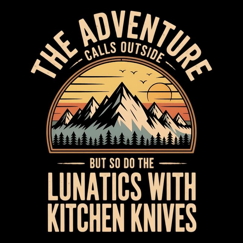 Abenteuer ruft draußen: Lunatics mit Küchenmessern