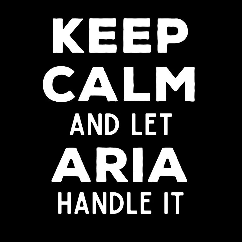 Keep Calm Lass Aria das regeln Lustiger Spruch