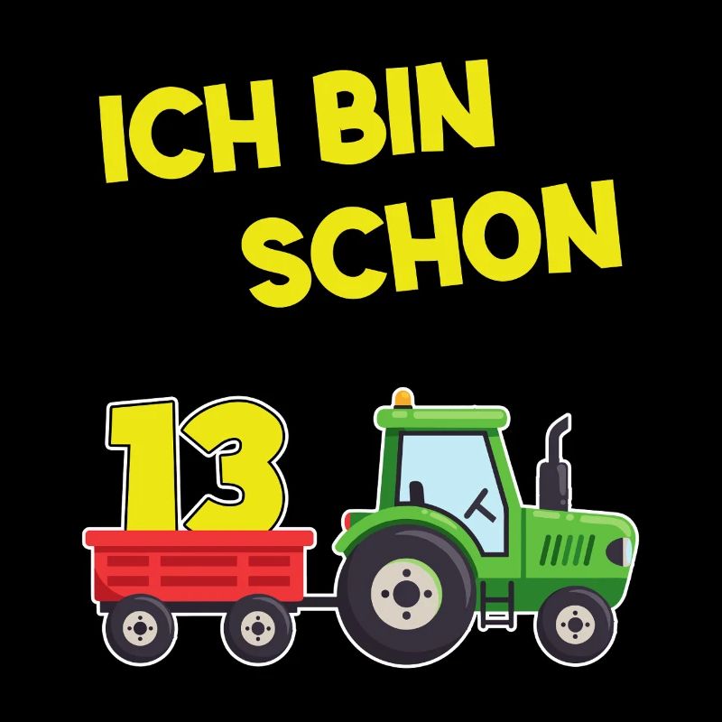 Ich Bin Schon 13 Traktor 13 Jahre Alt Geburtstag 
