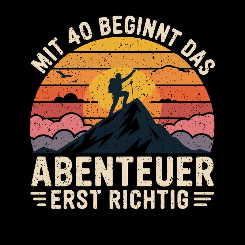 Mit 40 beginnt das Abenteuer