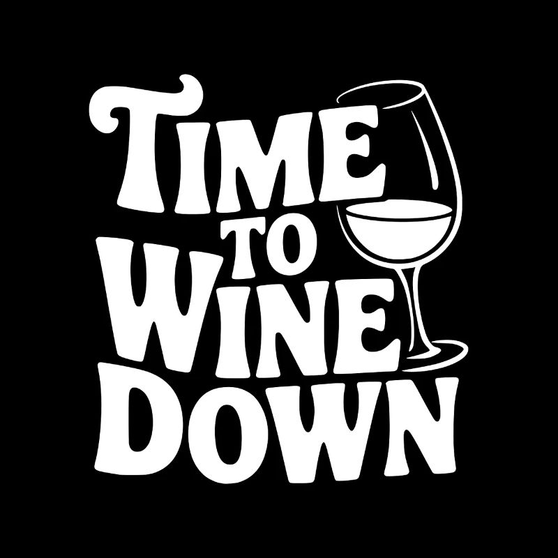 Time to Wine Down