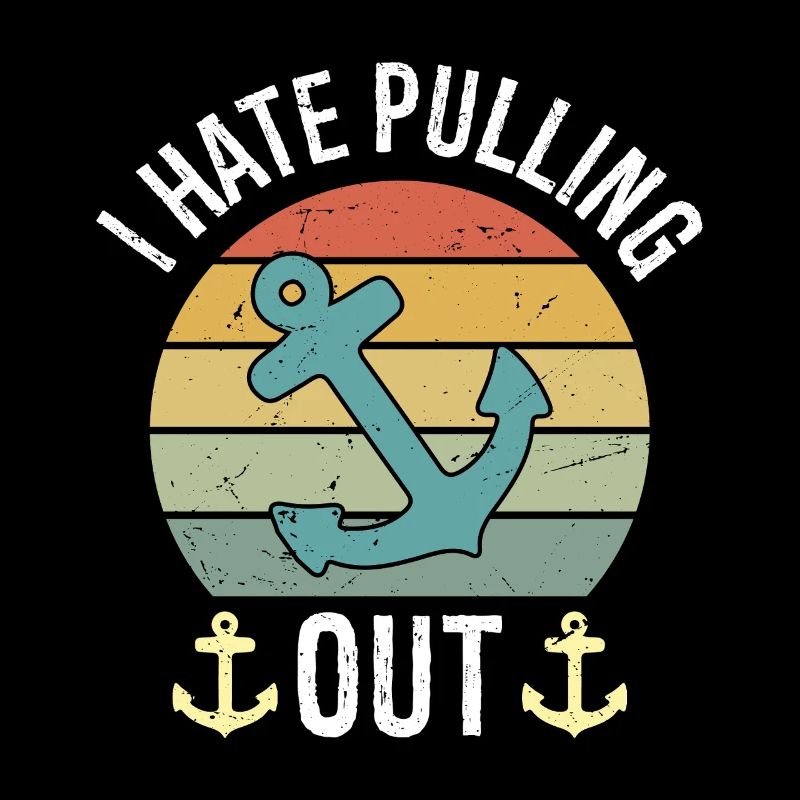 I hate pulling Out Retro boating Fishing boat