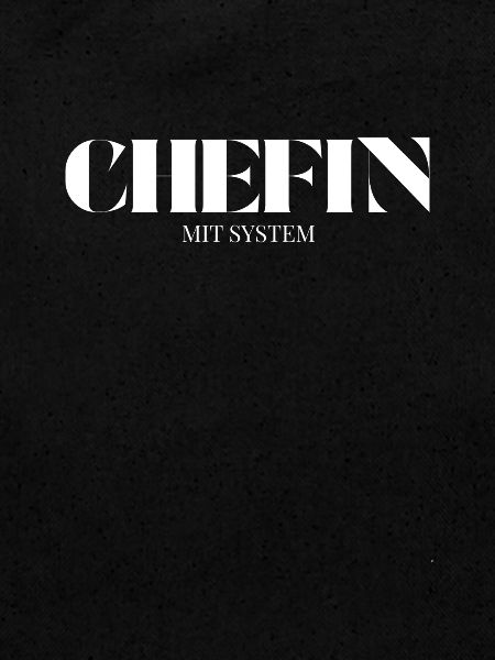 Chefin Spruch Mit System