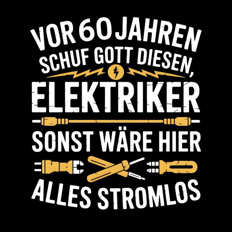 Electronics Technician 60 Birthday Electricity Electrician