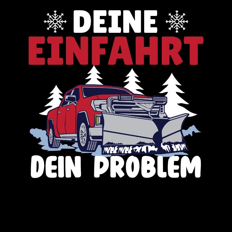Schneepflugfahrer DEINE EINFAHRT DEIN PROBLEM