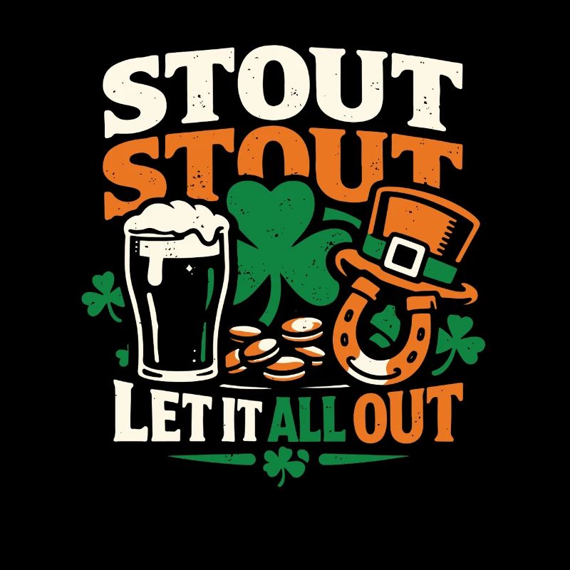 Stout, Stout, laisse tout sortir | La Saint-Patrick