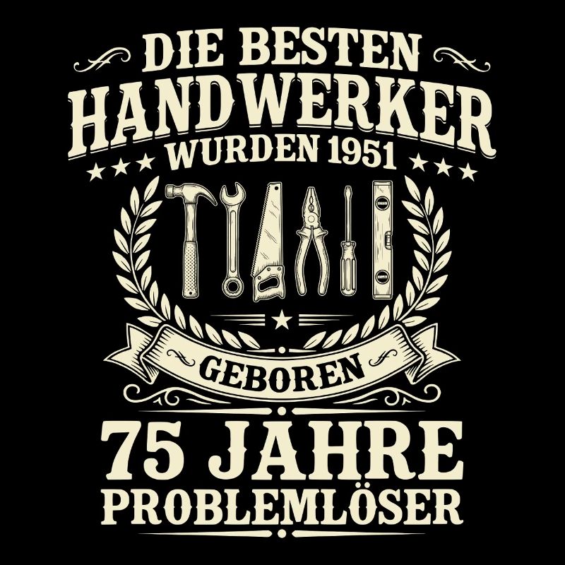 Bester Handwerker seit 1951 – 75. Geburtstag