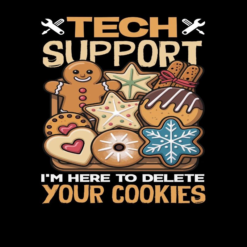 Tech Support Ich lösche deine Cookies Kekse