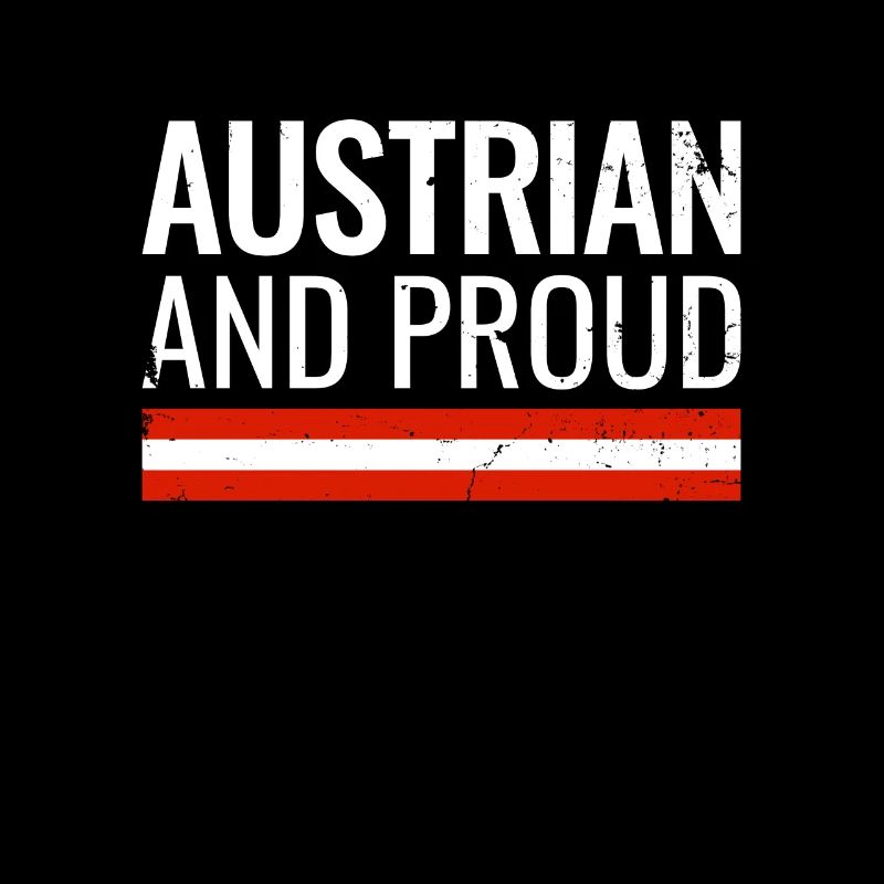 Austrian And Proud Austria Flag Austrian