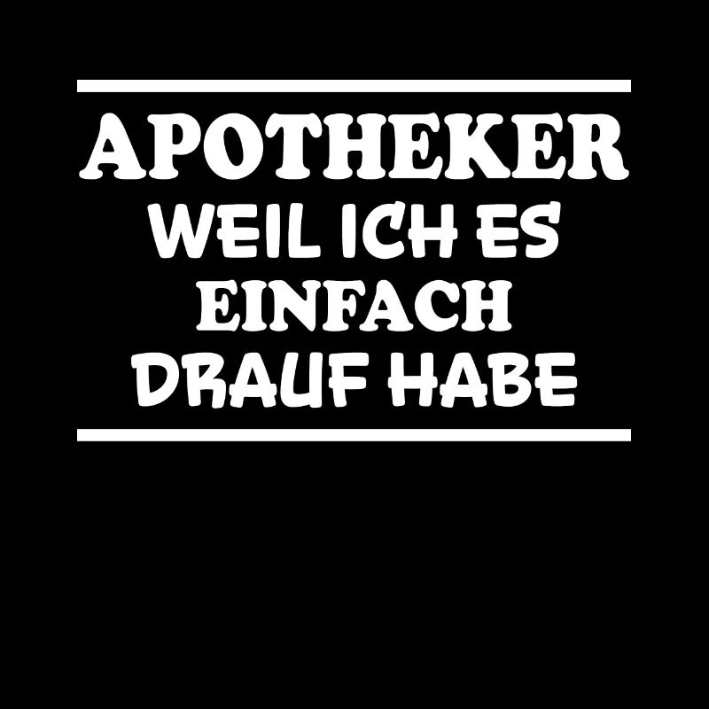 Apotheker Spruch Beruf Lustiges Apotheker Geschenk
