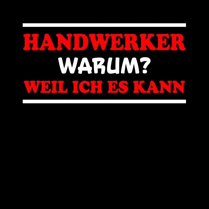 Handwerker Spruch Heimwerker Handwerker Geschenk