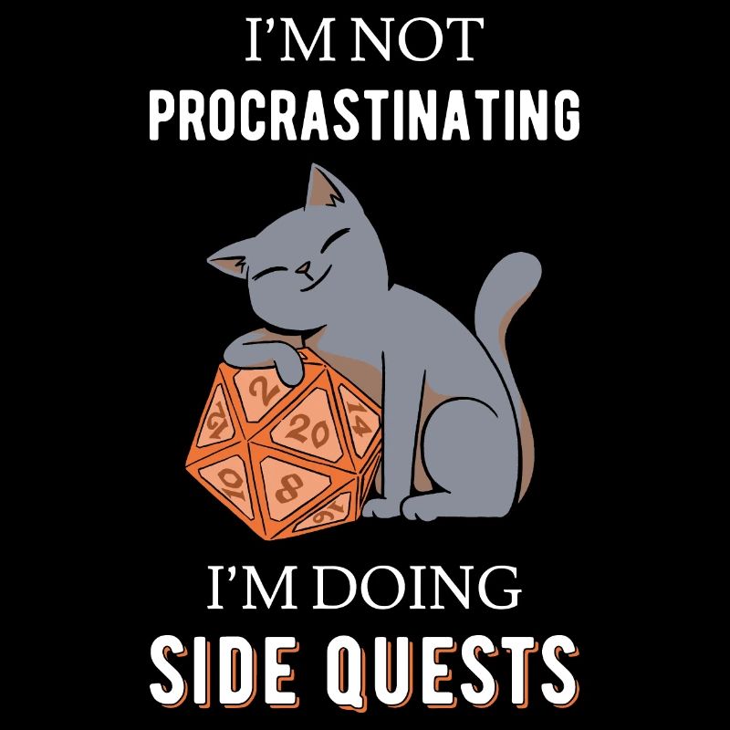 I'm Not Procrastinating I'm Doing Side Quests III