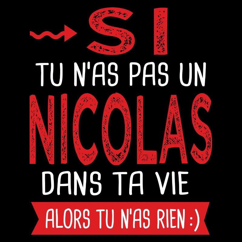 Nicolas Si tu n as pas un nicolas Cadeau humour