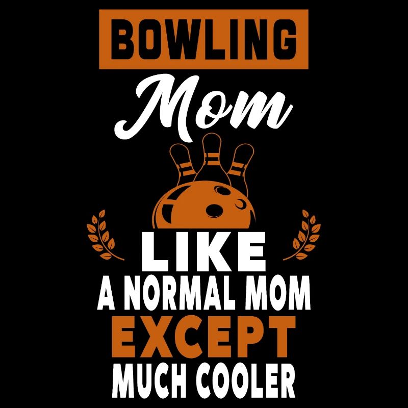 Bowling-Mama wie eine normale Mutter, außer Mama