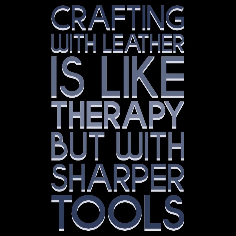 Leatherworking tools saying
