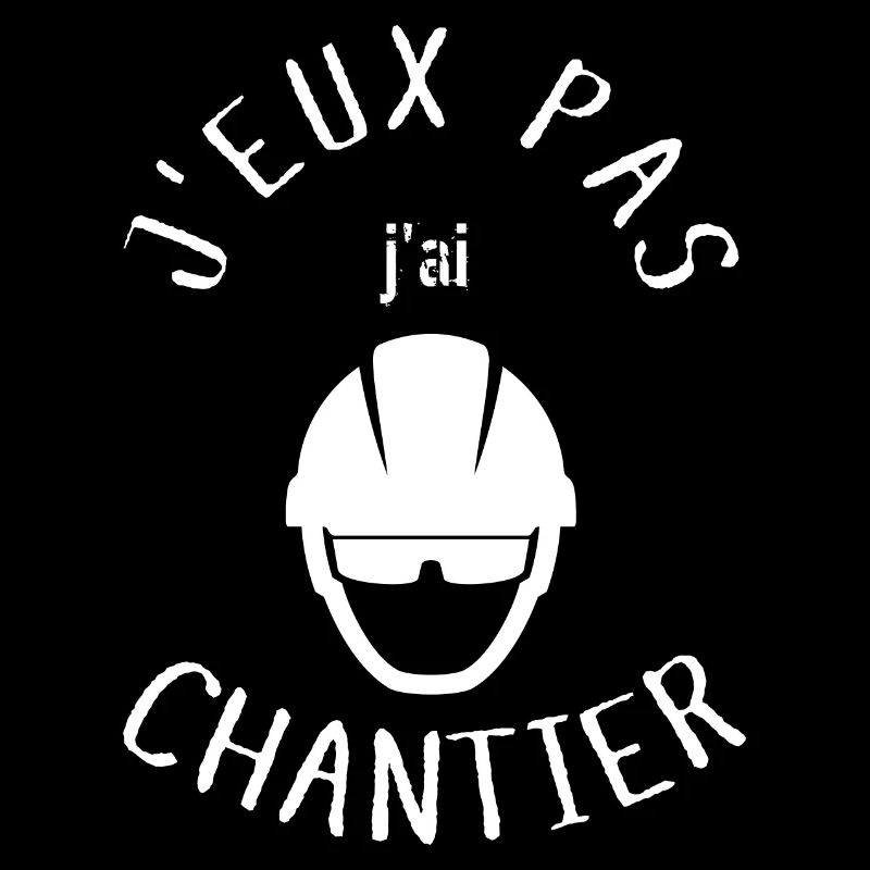 J Peux Pas j ai Chantier