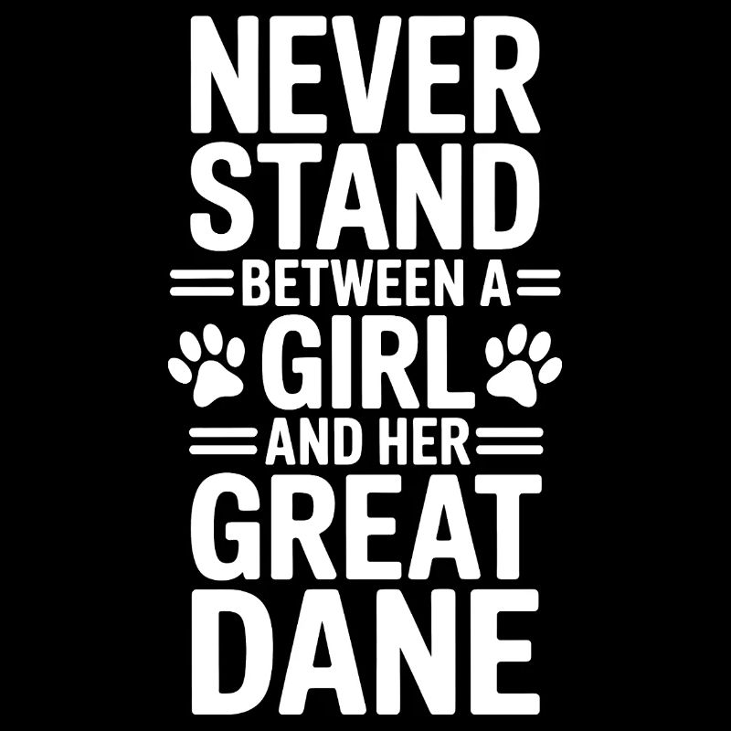 Great Dane Saying Funny Great Dane Gift