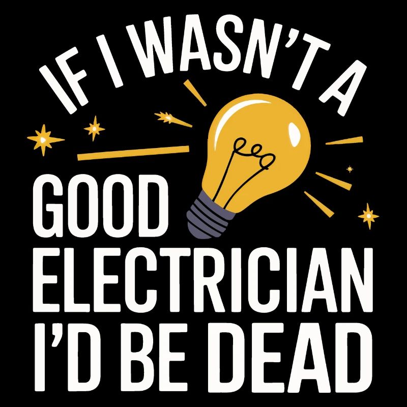 Elektriker Elektroniker Handwerker Beruf Spruch