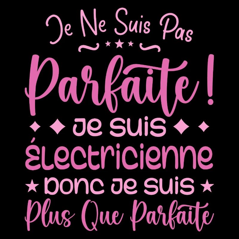 Électricienne plus que parfaite, métier de rêve