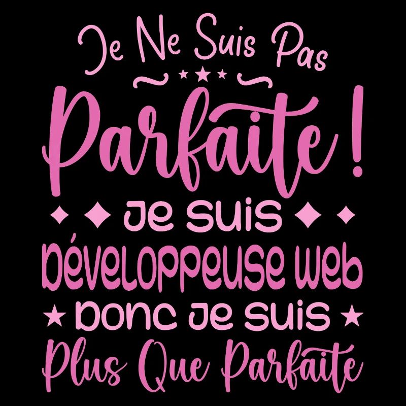 Développeuse web plus que parfaite, métier de rêve