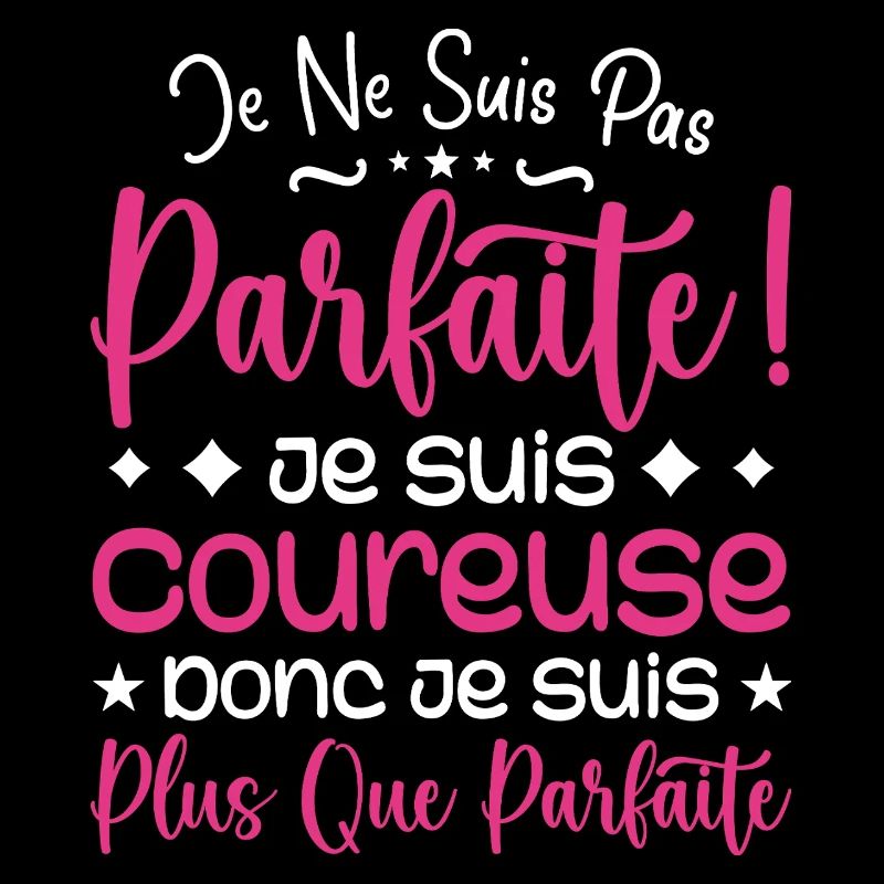 Une Coureuse plus que parfaite, métier de rêve