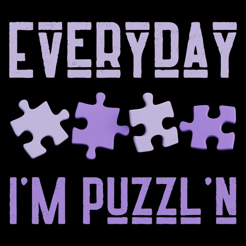 Everyday I'm Puzzl'n Jigsaw Puzzle Master Puzzling