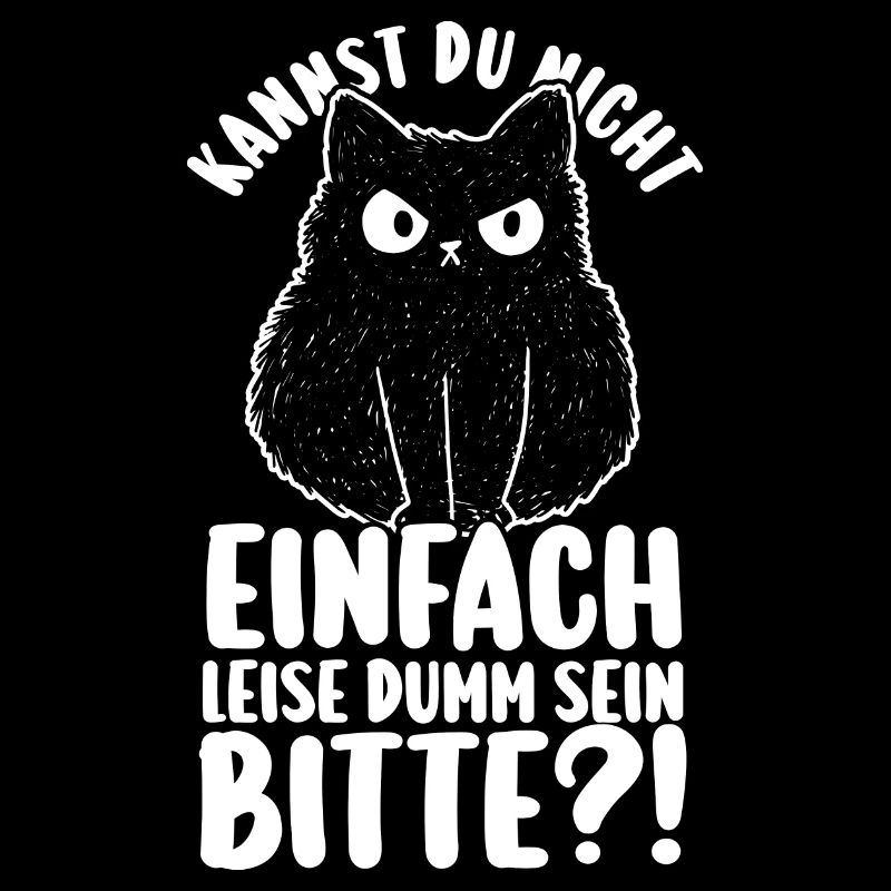 Kannst Du Nicht Einfach Leise Dumm Sein