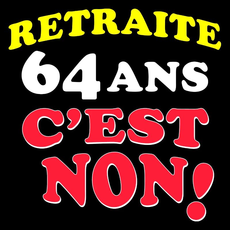 Retraite: 64 Ans C'Est Non!