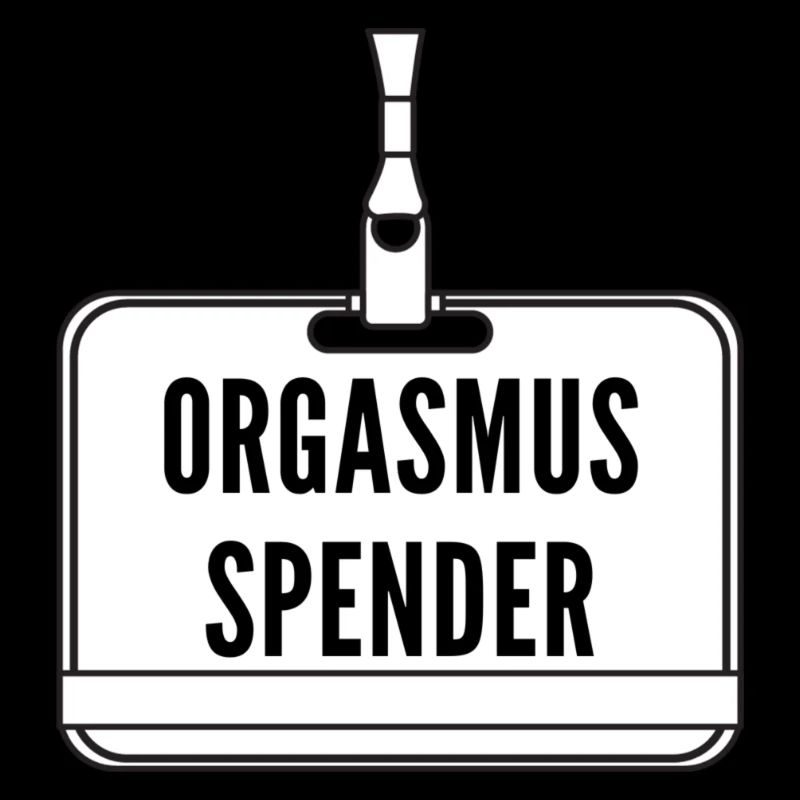 Orgasmus Spender- Meme Shirt - Geschenkidee