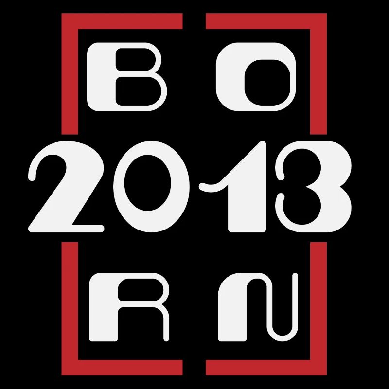Born in 2013 - Anniversary 2013