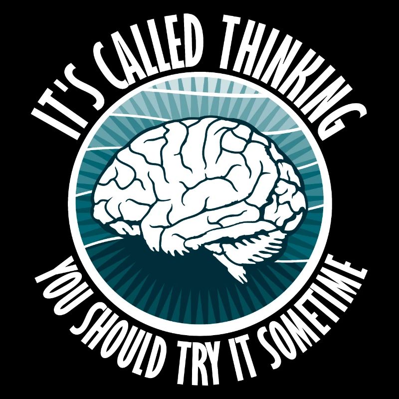 C’est ce qu’on appelle penser que vous devriez l’essayer un jour