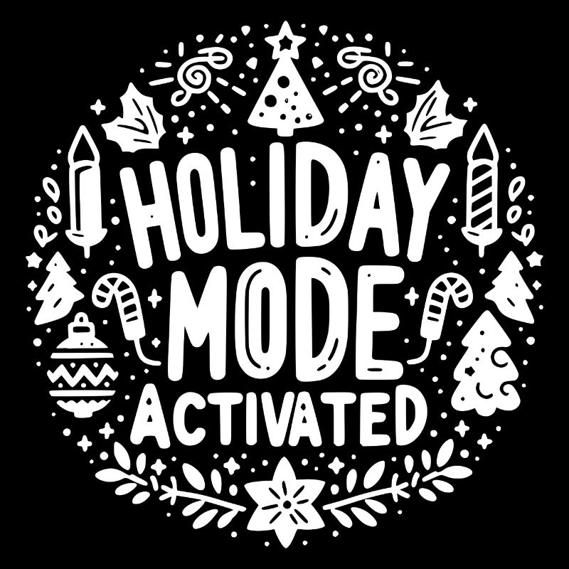 Holiday Mode Activated