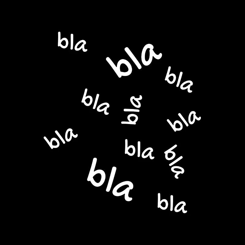 Bla bla bla