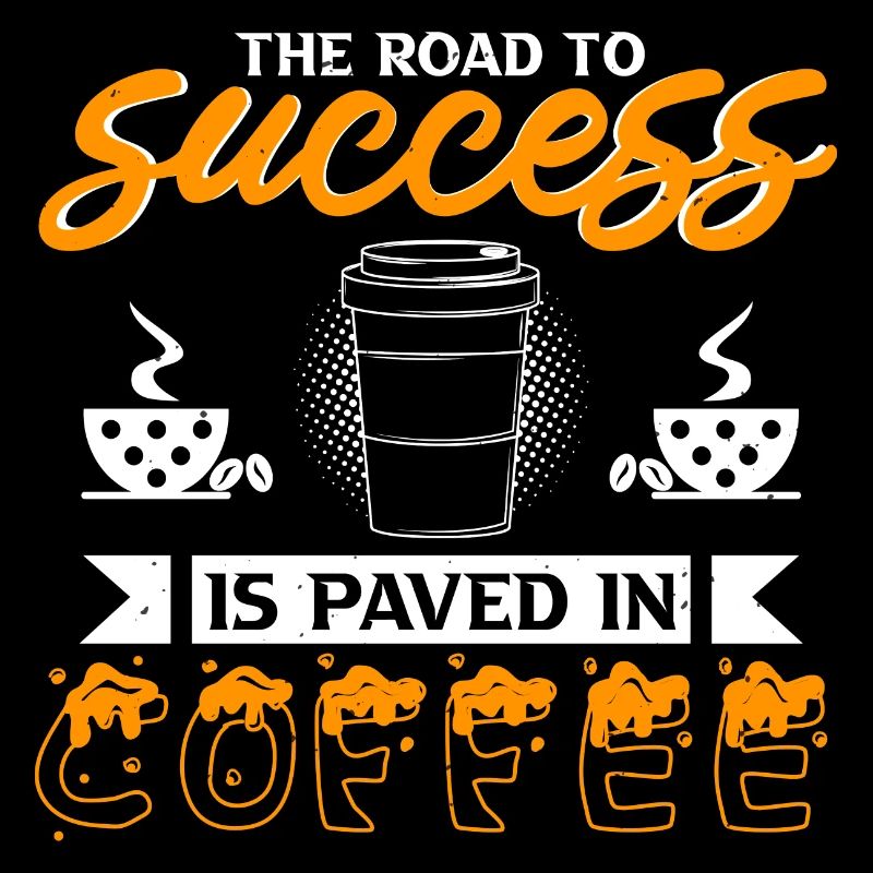 LA ROUTE DU SUCCÈS EST PAVÉE DE CAFÉ
