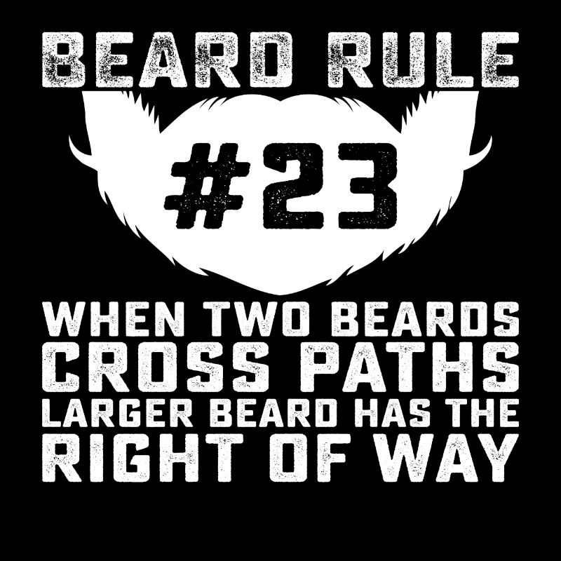 Beard Rule #23 When Beards cross Paths larger...