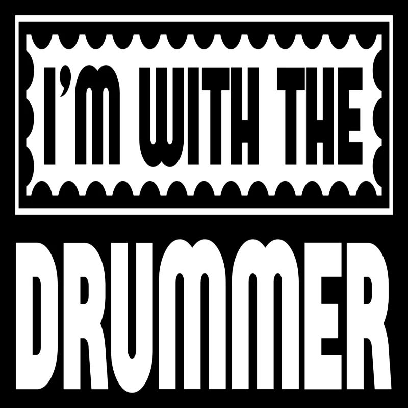 I´m With The Drummer