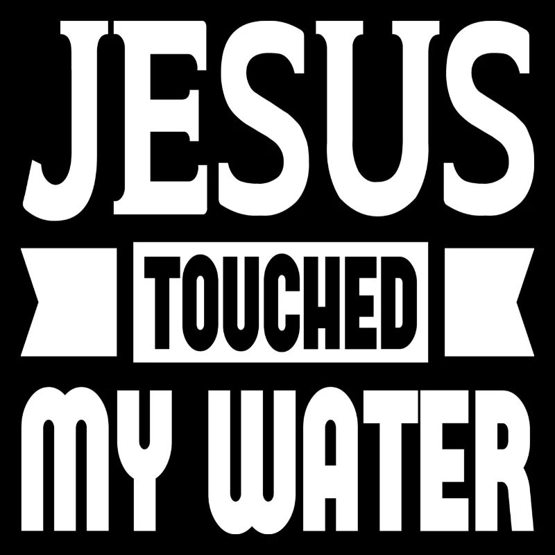 Jésus a touché mon eau