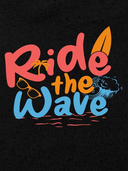 Ride the Wave